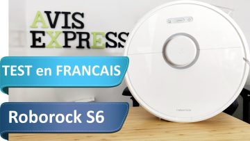 Roborock S6 – Test de la nouvelle génération de laspirateur robot culte